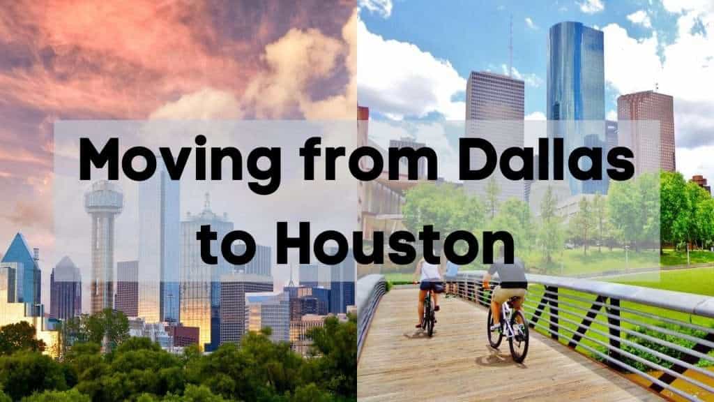 moving from dallas to houston