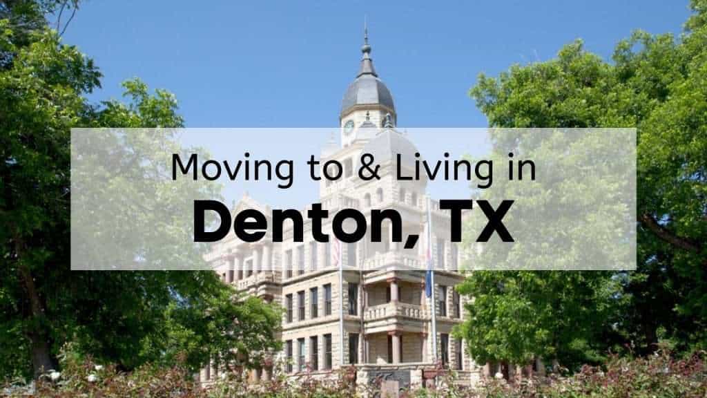 Moving to and Living in Denton, TX